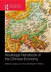 Routledge Handbook of the Chinese Economy (Hardcover)