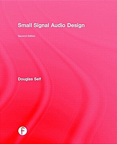 Small Signal Audio Design (Hardcover, 2 New edition)