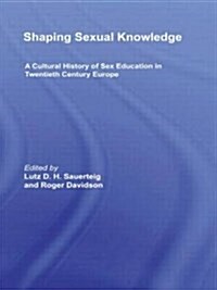 Shaping Sexual Knowledge (Paperback)