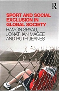 Sport and Social Exclusion in Global Society (Paperback)