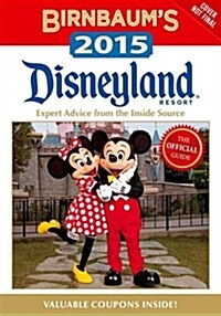 Birnbaums Disneyland Resort: The Official Guide (Paperback, 2015)