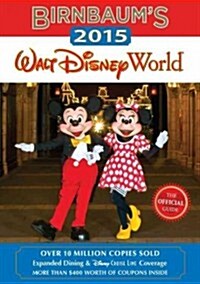 Birnbaums Walt Disney World: The Official Guide (Paperback, 2015)