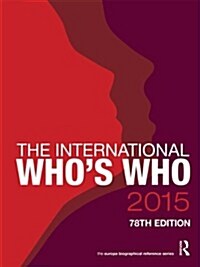 The International Whos Who 2015 (Hardcover, 78 Rev ed)