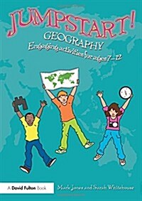 Jumpstart! Geography : Engaging Activities for Ages 7-12 (Hardcover)