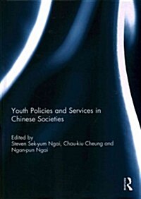 Youth Policies and Services in Chinese Societies (Hardcover)