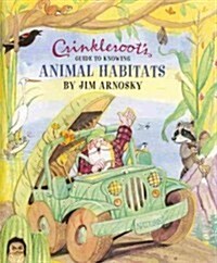 Crinkleroots Guide to Knowing Animal Habitats (Paperback)