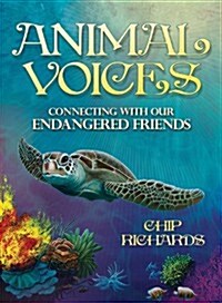 Animal Voices: Connecting with Our Endangered Friends [With Guidebook] (Other)