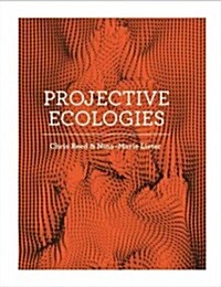 Projective Ecologies (Hardcover)