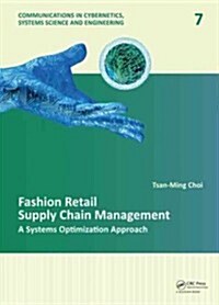 Fashion Retail Supply Chain Management : A Systems Optimization Approach (Hardcover)