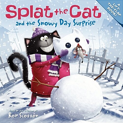 Splat the Cat and the Snowy Day Surprise: A Winter and Holiday Book for Kids (Paperback)