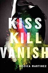 Kiss Kill Vanish (Hardcover)