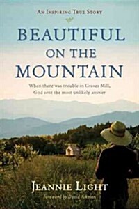 Beautiful on the Mountain: An Inspiring True Story (Paperback)