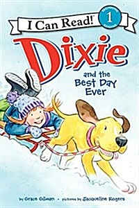 [중고] Dixie and the Best Day Ever (Paperback)