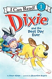 Dixie and the Best Day Ever (Hardcover)