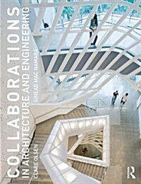 Collaborations in Architecture and Engineering (Paperback)