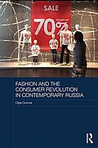 Fashion and the Consumer Revolution in Contemporary Russia (Hardcover)