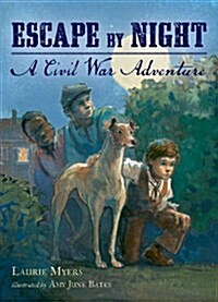 Escape by Night: A Civil War Adventure (Paperback)