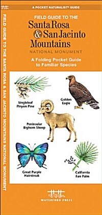 Field Guide to the Santa Rosa & San Jacinto Mountains National Monument: A Folding Pocket Guide to Familiar Species (Other)