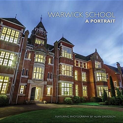 Warwick School: A Portrait (Hardcover)