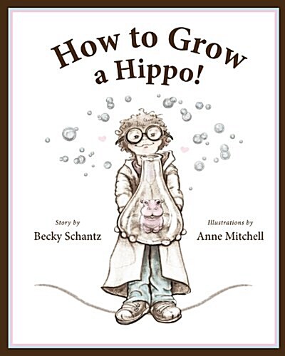 Ht Grow a Hippo (Hardcover)