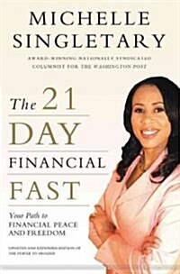 The 21-Day Financial Fast: Your Path to Financial Peace and Freedom (Paperback)