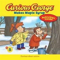 Curious George Makes Maple Syrup (Paperback, ACT, Media Tie In)