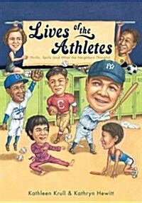 Lives of the Athletes: Thrills, Spills (and What the Neighbors Thought) (Paperback)