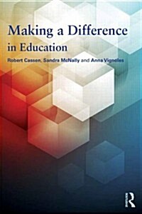 Making a Difference in Education : What the Evidence Says (Paperback)