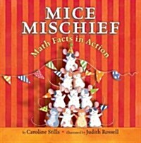 Mice Mischief: Math Facts in Action (Hardcover)