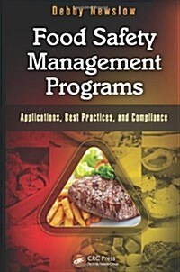 Food Safety Management Programs: Applications, Best Practices, and Compliance (Hardcover)