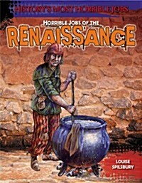 Horrible Jobs of the Renaissance (Paperback)