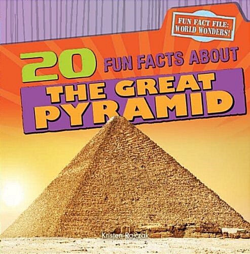 20 Fun Facts about the Great Pyramid (Paperback)