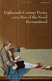 Eighteenth-Century Poetry and the Rise of the Novel Reconsidered (Hardcover)