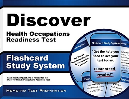 Discover Health Occupations Readiness Test Flashcard Study System: Discover Exam Practice Questions and Review for the Discover Health Occupations Rea (Other)