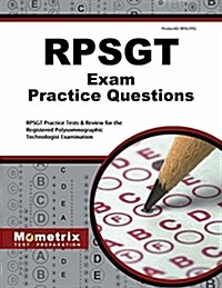 RPSGT Exam Practice Questions: RPSGT Practice Tests & Review for the Registered Polysomnographic Technologist Examination (Paperback)