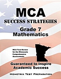 MCA Success Strategies Grade 7 Mathematics: MCA Test Review for the Minnesota Comprehensive Assessments (Paperback)
