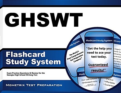 Ghswt Flashcard Study System: Ghswt Test Practice Questions and Exam Review for the Georgia High School Writing Test (Other)