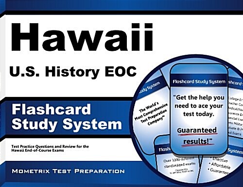Hawaii U.S. History Eoc Flashcard Study System: Hawaii Eoc Test Practice Questions and Exam Review for the Hawaii End-Of-Course Exams (Other)