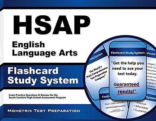 Hsap English Language Arts Flashcard Study System: Hsap Test Practice Questions and Exam Review for the South Carolina High School Assessment Program (Other)