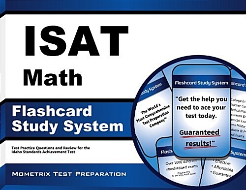 Isat Math Flashcard Study System: Isat Test Practice Questions and Exam Review for the Idaho Standards Achievement Test (Other)