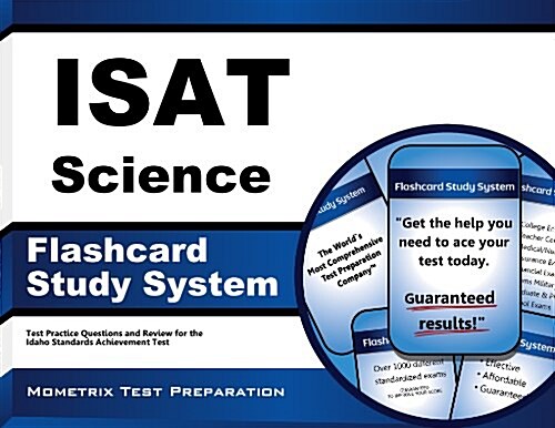 Isat Science Flashcard Study System: Isat Test Practice Questions and Exam Review for the Idaho Standards Achievement Test (Other)