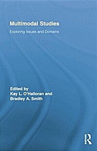 Multimodal Studies : Exploring Issues and Domains (Paperback)