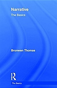 Narrative: The Basics : The Basics (Hardcover)