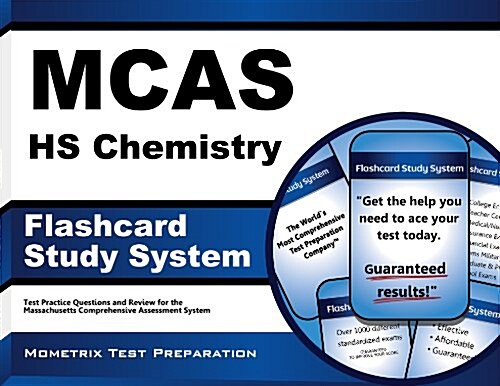 McAs HS Chemistry Flashcard Study System: McAs Test Practice Questions and Exam Review for the Massachusetts Comprehensive Assessment System (Other)