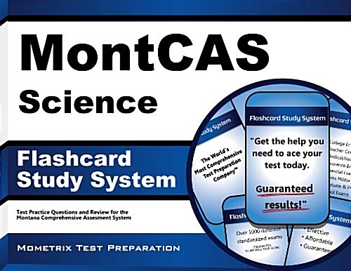 Montcas Science Flashcard Study System: Montcas Test Practice Questions and Exam Review for the Montana Comprehensive Assessment System (Other)