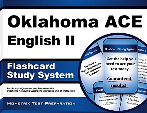 Oklahoma Ace English II Flashcard Study System: Oklahoma Ace Test Practice Questions and Exam Review for the Oklahoma Achieving Classroom Excellence E (Other)