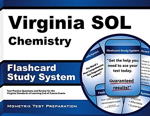 Virginia Sol Chemistry Flashcard Study System: Virginia Sol Test Practice Questions & Exam Review for the Virginia Standards of Learning End of Course (Other)
