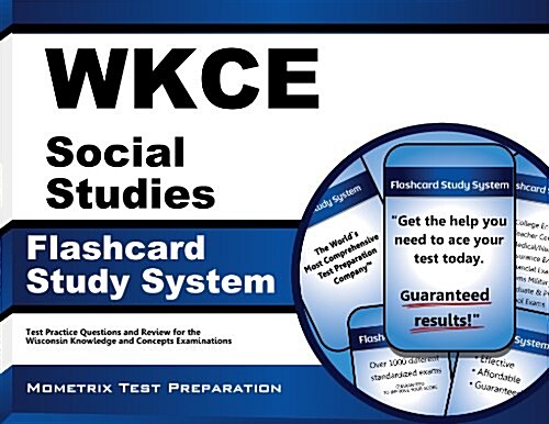 Wkce Social Studies Flashcard Study System: Wkce Test Practice Questions and Exam Review for the Wisconsin Knowledge and Concepts Examinations (Other)