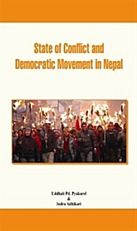 State of Conflict and Democratic Movement in Nepal (Hardcover)