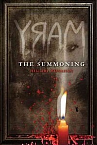 Bloody Mary, Book 1 Mary: The Summoning (Hardcover)